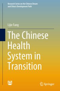 Book Cover for The Chinese Health System in Transition by Lijie Fang