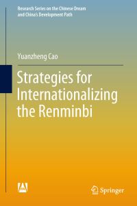 Book Cover for Strategies for Internationalizing the Renminbi by Yuanzheng Cao