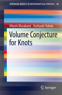Book Cover for Volume Conjecture for Knots by Hitoshi Murakami, Yoshiyuki Yokota