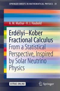 Book Cover for Erdélyi-Kober Fractional Calculus by A M Mathai, H J Haubold