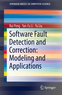 Book Cover for Software Fault Detection and Correction by Rui Peng, YanFu Li, Yu Liu