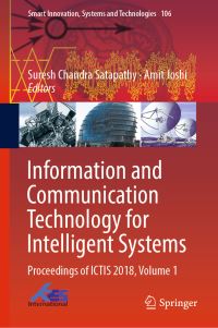 Book Cover for Information and Communication Technology for Intelligent Systems by Suresh Chandra Satapathy, Amit Joshi