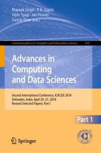 Book Cover for Advances in Computing and Data Sciences by Mayank Singh, P K Gupta, Vipin Tyagi, Jan Flusser, Tuncer Ören
