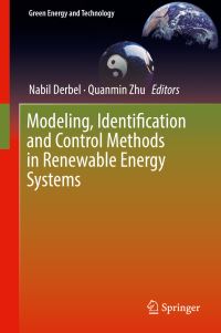 Book Cover for Modeling, Identification and Control Methods in Renewable Energy Systems by Nabil Derbel, Quanmin Zhu