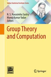 Book Cover for Group Theory and Computation by NS Narasimha Sastry, Manoj Kumar Yadav