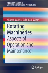 Book Cover for Rotating Machineries by Shaharin Anwar Sulaiman