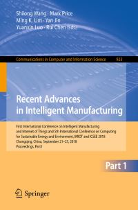 Book Cover for Recent Advances in Intelligent Manufacturing by Shilong Wang, Mark Price, Ming K Lim, Yan Jin, Yuanxin Luo, Rui Chen
