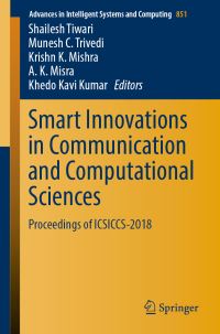 Book Cover for Smart Innovations in Communication and Computational Sciences by Shailesh Tiwari, Munesh C Trivedi, Krishn K Mishra, A K Misra, Khedo Kavi Kumar