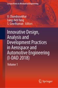 Book Cover for Innovative Design, Analysis and Development Practices in Aerospace and Automotive Engineering (I-DAD 2018). Volume 1 by Analysis and Development Practices in Aerospace and Automotive Engineering Innovative Design