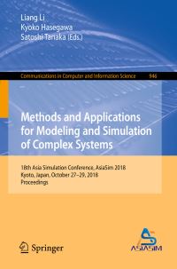 Book Cover for Methods and Applications for Modeling and Simulation of Complex Systems by Liang Li, Kyoko Hasegawa, Satoshi Tanaka