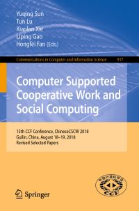 Book Cover for Computer Supported Cooperative Work and Social Computing by Yuqing Sun, Tun Lu, Xiaolan Xie, Liping Gao, Hongfei Fan