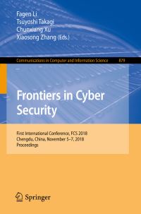 Book Cover for Frontiers in Cyber Security by International Conference on Frontiers in Cyber Security