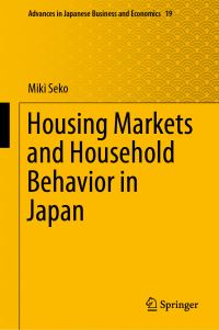 Book Cover for Housing Markets and Household Behavior in Japan by Miki Seko