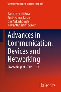 Book Cover for Advances in Communication, Devices and Networking by Rabindranath Bera, Subir Kumar Sarkar, Om Prakash Singh, Hemanta Saikia