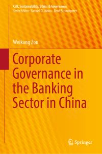 Book Cover for Corporate Governance in the Banking Sector in China by Weikang Zou