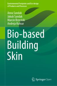 Book Cover for Bio-Based Building Skin by Anna Sandak, Jakub Sandak, Marcin Brzezicki, Andreja Kutnar