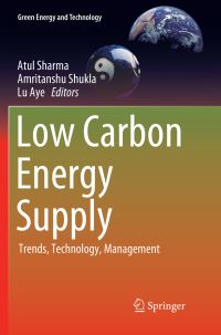 Book Cover for Low Carbon Energy Supply by Atul Sharma, Amritanshu Shukla, Lu Aye