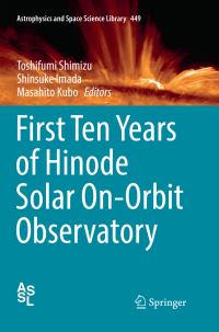 Book Cover for First Ten Years of Hinode Solar On-Orbit Observatory by Toshifumi Shimizu, Shinsuke Imada, Masahito Kubo