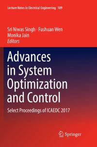 Book Cover for Advances in System Optimization and Control by Sri Niwas Singh, Fushuan Wen, Monika Jain