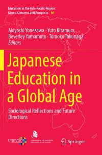Book Cover for Japanese Education in a Global Age by Akiyoshi Yonezawa, Yuto Kitamura, Beverley Yamamoto, Tomoko Tokunaga
