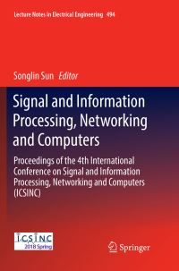 Book Cover for Signal and Information Processing, Networking and Computers by Songlin Sun