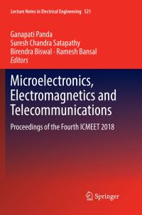 Book Cover for Microelectronics, Electromagnetics and Telecommunications by Ganapati Panda, Suresh Chandra Satapathy, Birendra Biswal, Ramesh Bansal