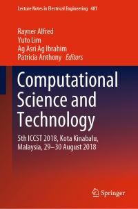 Book Cover for Computational Science and Technology by Rayner Alfred, Yuto Lim, Ag Asri Ag Ibrahim, Patricia Anthony