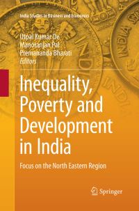 Book Cover for Inequality, Poverty and Development in India by Utpal Kumar De, Manoranjan Pal, Premananda Bharati