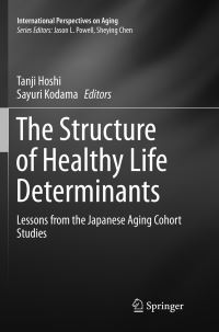 Book Cover for The Structure of Healthy Life Determinants by Tanji Hoshi, Sayuri Kodama