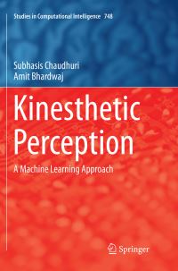 Book Cover for Kinesthetic Perception by Subhasis Chaudhuri, Amit Bhardwaj