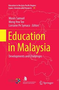 Book Cover for Education in Malaysia by Moses Samuel, Meng Yew Tee, Lorraine Pe Symaco
