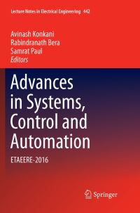 Book Cover for Advances in Systems, Control and Automation by Avinash Konkani, Rabindranath Bera, Samrat Paul