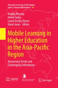 Book Cover for Mobile Learning in Higher Education in the Asia-Pacific Region by Angela Murphy, Helen Farley, Laurel Evelyn Dyson, Hazel Jones