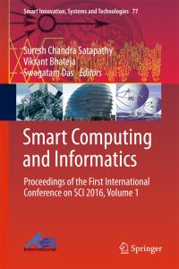 Book Cover for Smart Computing and Informatics by Suresh Chandra Satapathy, Vikrant Bhateja, Swagatam Das