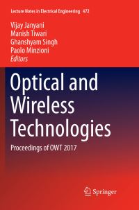 Book Cover for Optical and Wireless Technologies by Vijay Janyani, Manish Tiwari, Ghanshyam Singh, Paolo Minzioni