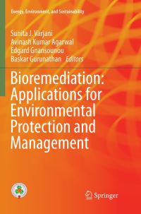 Book Cover for Bioremediation by Sunita J Varjani, Avinash Kumar Agarwal, Edgard Gnansounou, Baskar Gurunathan