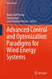 Book Cover for Advanced Control and Optimization Paradigms for Wind Energy Systems by RaduEmil Precup, Tariq Kamal, Syed Zulqadar Hassan