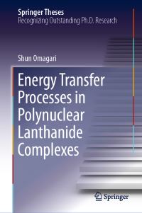 Book Cover for Energy Transfer Processes in Polynuclear Lanthanide Complexes by Shun Omagari