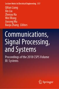 Book Cover for Communications, Signal Processing, and Systems by Qilian Liang, Xin Liu, Zhenyu Na, Wei Wang, Jiasong Mu, Baoju Zhang