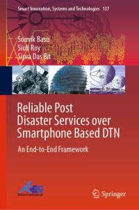 Book Cover for Reliable Post Disaster Services Over Smartphone Based DTN by Souvik Basu, Siuli Roy, Sipra Das Bit