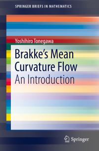 Book Cover for Brakke's Mean Curvature Flow by Yoshihiro Tonegawa