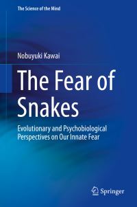 Book Cover for The Fear of Snakes by Nobuyuki Kawai