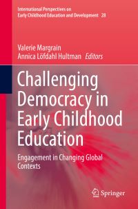 Book Cover for Challenging Democracy in Early Childhood Education by Valerie Margrain, Annica Löfdahl Hultman