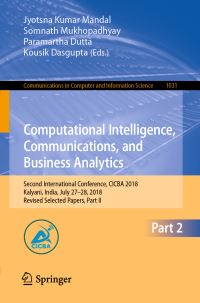 Book Cover for Computational Intelligence, Communications, and Business Analytics by Jyotsna Kumar Mandal, Somnath Mukhopadhyay, Paramartha Dutta, Kousik Dasgupta