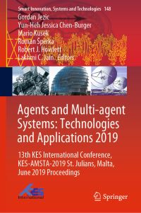 Book Cover for Agents and Multi-Agent Systems: Technologies and Applications 2019 by Gordan Jezic, YunHeh Jessica ChenBurger, Mario Kusek, Roman Sperka, Robert J Howlett, Lakhmi C Jain