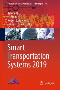 Book Cover for Smart Transportation Systems 2019 by Xiaobo Qu, Lu Zhen, Robert J Howlett, Lakhmi C Jain