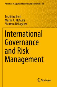 Book Cover for International Governance and Risk Management by Toshihiro Ihori, Martin C McGuire, Shintaro Nakagawa