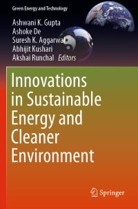 Book Cover for Innovations in Sustainable Energy and Cleaner Environment by Ashwani K Gupta, Ashoke De, Suresh K Aggarwal, Abhijit Kushari, Akshai Runchal