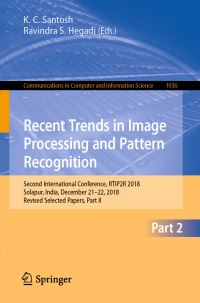 Book Cover for Recent Trends in Image Processing and Pattern Recognition by K C Santosh, Ravindra S Hegadi