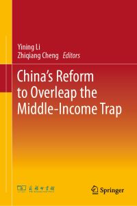 Book Cover for China's Reform to Overleap the Middle-Income Trap by Yining Li, Zhiqiang Cheng